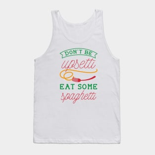 Upsetti Spaghetti Tank Top